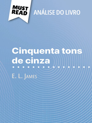 cover image of Cinquenta tons de cinza de E. L. James (Análise do livro)